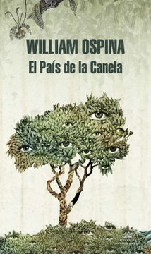 portada El País de la Canela (Trilogía Sobre la Conquista del Nuevo Mundo 2)