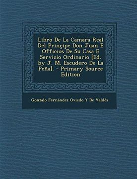 portada Libro de la Camara Real del Principe don Juan e Officios de su Casa e Servicio Ordinario [Ed. By j. M. Escudero de la Pena].