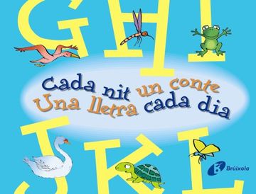 portada G-L Cada nit un conte Una lletra cada dia (Català - Brúixola - El Zoo De Les Lletres) (in Catalá)
