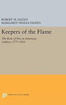 portada Keepers of the Flame: The Role of Fire in American Culture, 1775-1925 (Princeton Legacy Library) (en Inglés)