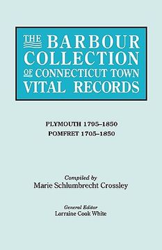 portada the barbour collection of connecticut town vital records. volume 34: plymouth 1795-1850, pomfret 1705-1850 (en Inglés)