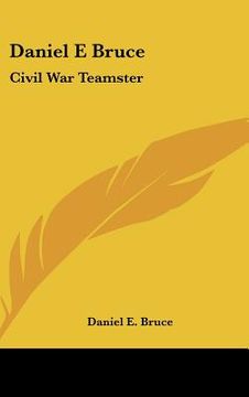 portada daniel e bruce: civil war teamster (in English)