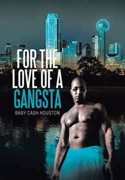 portada For the Love of a Gangsta (en Inglés)