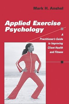 portada applied exercise psychology: a practitioner's guide to improving client health and fitness (en Inglés)