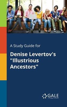 portada A Study Guide for Denise Levertov's "Illustrious Ancestors" (in English)