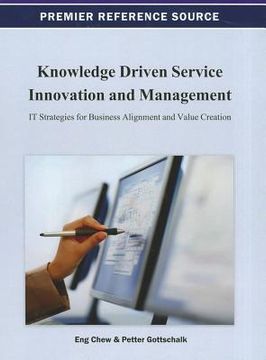 portada knowledge driven service innovation and management: it strategies for business alignment and value creation (in English)