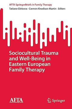 portada Sociocultural Trauma and Well-Being in Eastern European Family Therapy (en Inglés)