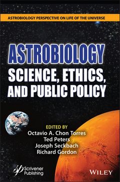 portada Astrobiology: Science, Ethics, and Public Policy (en Inglés)