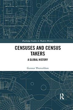 portada Censuses and Census Takers: A Global History (Routledge Studies in Modern History) (en Inglés)