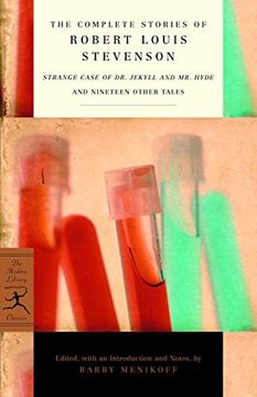 portada The Complete Stories of Robert Louis Stevenson: Strange Case of dr. Jekyll and mr. Hyde and Nineteen Other Tales (Modern Library Classics) (en Inglés)