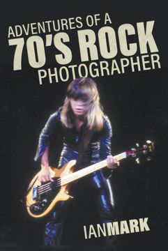 portada Adventures of a 70'S Rock Photographer 