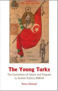 portada Young Turks: The Committee of Union and Progress in Turkish Politics 1908-14