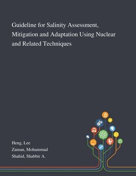 portada Guideline for Salinity Assessment, Mitigation and Adaptation Using Nuclear and Related Techniques (en Inglés)
