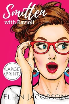 portada Smitten with Ravioli: Large Print Edition (in English)