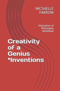 portada Creativity of a Genius *Inventions: Motivation of Philosophy Workbook