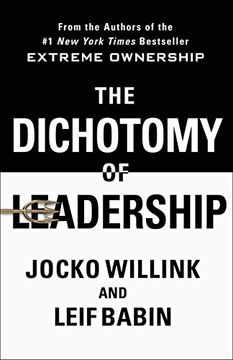 portada The Dichotomy of Leadership: Balancing the Challenges of Extreme Ownership to Lead and win (en Inglés)