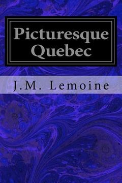 portada Picturesque Quebec (en Inglés)