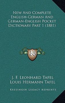 portada new and complete english-german and german-english pocket dictionary part 1 (1881) (en Inglés)