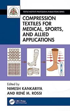 portada Compression Textiles for Medical, Sports, and Allied Applications (Textile Institute Professional Publications) (en Inglés)