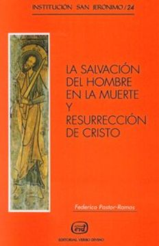 portada La salvación del hombre en la muerte y resurrección de Cristo. Ensayo de teología paulina (in Spanish)