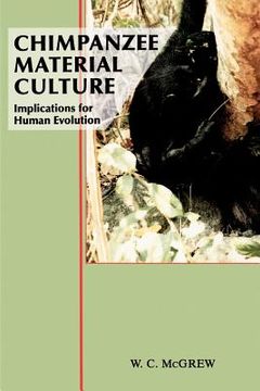 portada Chimpanzee Material Culture Paperback: Implications for Human Evolution (in English)