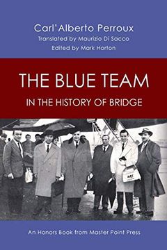 portada The Blue Team in the History of Bridge: An Honors Book From Master Point Press 