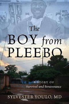 portada The Boy from Pleebo: A Story of Survival and Perseverance (en Inglés)
