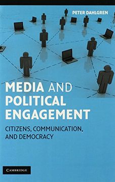 portada Media and Political Engagement Hardback: Citizens, Communication and Democracy (Communication, Society and Politics) (en Inglés)
