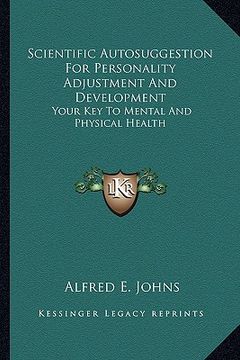 portada scientific autosuggestion for personality adjustment and development: your key to mental and physical health