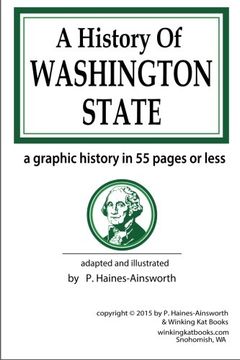 portada A History of Washington State: a graphic history in 55 pages or less