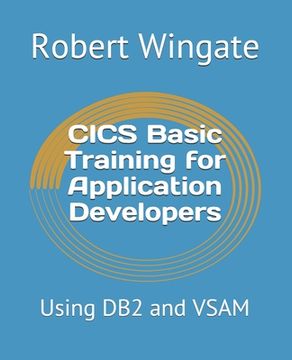 portada CICS Basic Training for Application Developers: Using DB2 and VSAM (en Inglés)