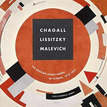 portada Chagall, Lissitzky, Malevitch: The Russian Avant-Garde in Vitebsk (1918-1922) (en Inglés)