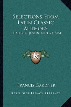 portada selections from latin classic authors: phaedrus, justin, nepos (1875)