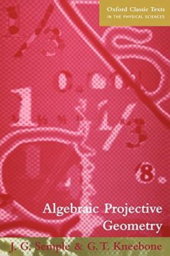 portada Algebraic Projective Geometry (Oxford Classic Texts in the Physical Sciences) (en Inglés)
