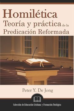 portada Homilética: Teoría y práctica de la predicación reformada