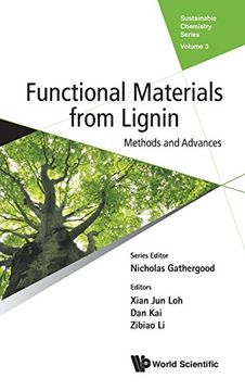 portada Functional Materials From Lignin: Methods and Advances: 3 (Sustainable Chemistry Series) (en Inglés)