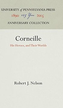 portada Corneille. His Heroes and Their Worlds (in English)