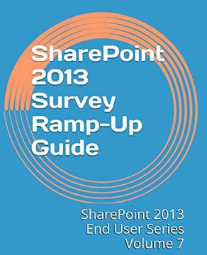 portada SharePoint 2013 Survey Ramp-Up Guide: Volume 7 (SharePoint 2013 End User Series)