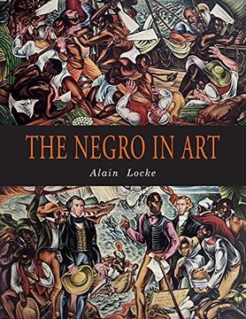 portada The Negro in Art: A Pictorial Record of the Negro Artist and of the Negro Theme in art 