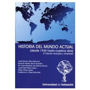 portada Historia del Mundo Actual (Desde 1945. ) 3ª Edición Rev. Y Amp. 2ª Reimp. (in Spanish)