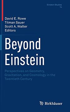 portada Beyond Einstein: Perspectives on Geometry, Gravitation, and Cosmology in the Twentieth Century (Einstein Studies) 