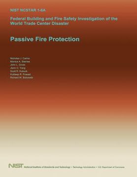 portada Federal Building and Fire Safety Investigation of the World Trade Center Disaster: Passive Fire Protection (in English)