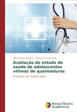 portada Avaliação do estado de saúde de adolescentes vítimas de queimaduras: Processo de reabilitação