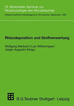 portada Rhizodeposition Und Stoffverwertung: 10. Borkheider Seminar Zur Ökophysiologie Des Wurzelraumes (en Alemán)