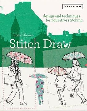 portada Stitch Draw: Design and Techniques for Figurative Stitching (in English)