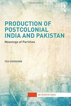 portada production of postcolonial india and pakistan