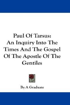 portada paul of tarsus: an inquiry into the times and the gospel of the apostle of the gentiles