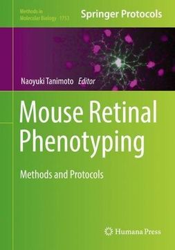 portada Mouse Retinal Phenotyping: Methods and Protocols (Methods in Molecular Biology) (en Inglés)