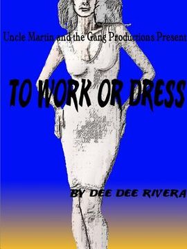 portada To Work or Dress (in English)