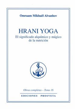 portada Hrani Yoga: El Significado Alquimico y Magico de la Nutricion